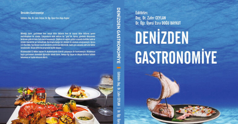 Dr. Öğr. Üyesi Esra DOĞU BAYKUT’un Editörlüğünü Yaptığı “Denizden Gastronomiye” Kitabı Yayımlandı