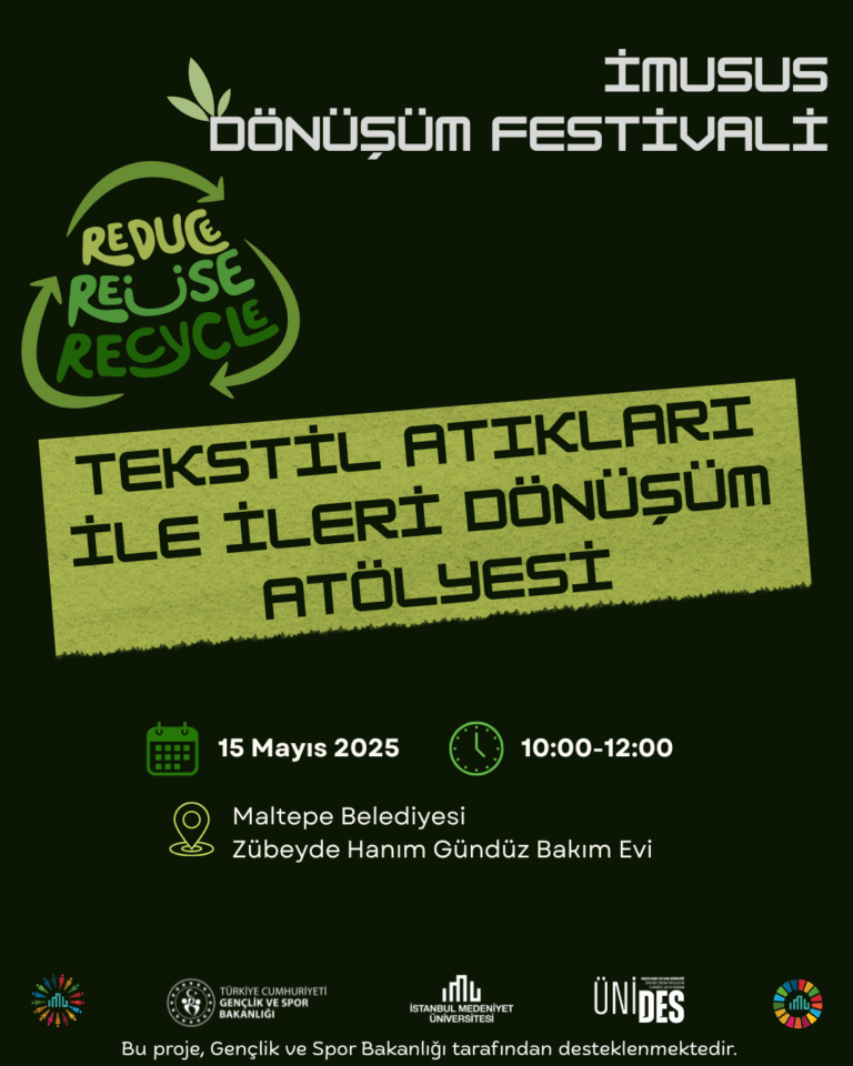 İMÜ Sürdürülebilirlik Topluluğu Çocuklar İçin “Tekstil Atıklarıyla İleri Dönüşüm Atölyesi” Düzenliyor