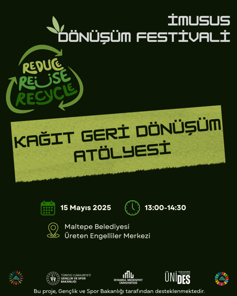 İMÜ Sürdürülebilirlik Topluluğu Kırılgan Gruplara Yönelik “Kağıt Geri Dönüşüm Atölyesi” Düzenliyor