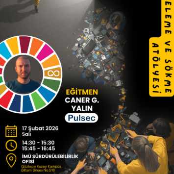 “E-Atık: İnceleme ve Sökme Atölyesi”